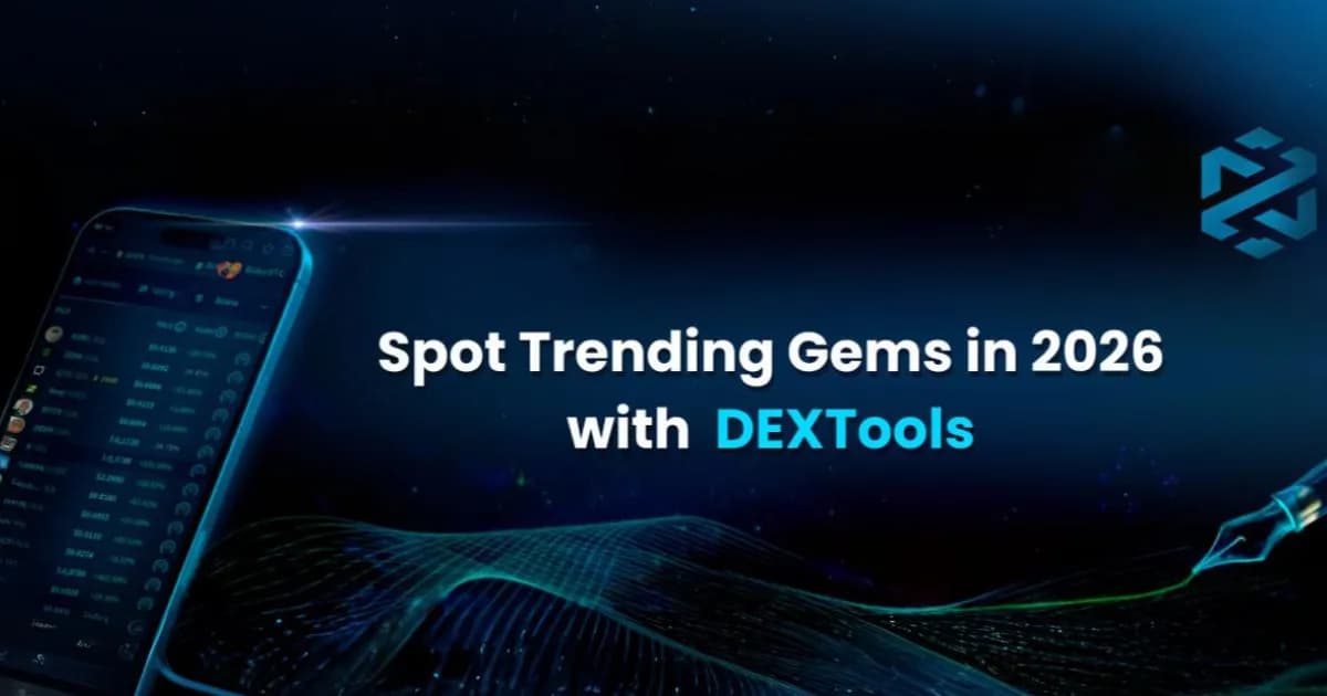 Spot DeFi Gems in 2026 with DEXTools