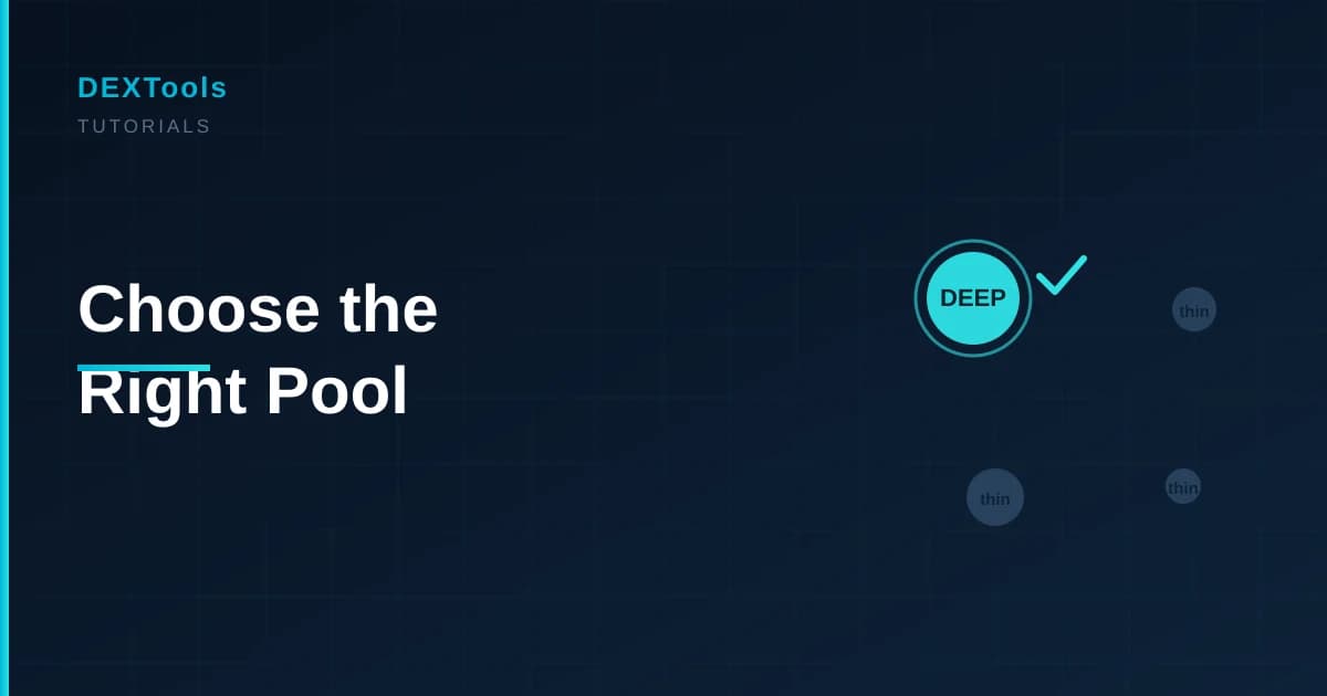 How to Choose the Right Pool to Trade on DEXTools (2026)