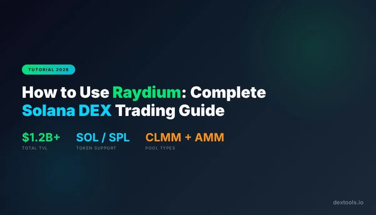 How to Trade on Raydium: Solana Swaps, Entries and Execution Guide (2026)